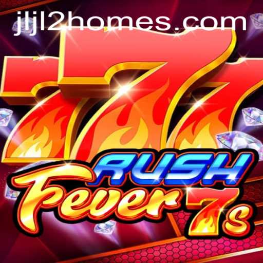 RushFever7s: A Thrilling New Adventure in Gaming